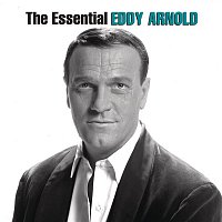 Eddy Arnold – The Essential Eddy Arnold