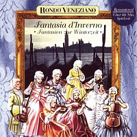 Fantasia d'Inverno - Fantasien zur Winterzeit mit Rondo Veneziano