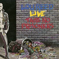 Lou Reed – Take No Prisoners - Live