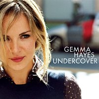 Gemma Hayes – Undercover [Live]