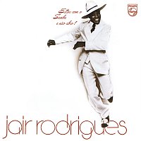 Jair Rodrigues – Estou Com O Samba E Nao Abro