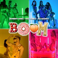 Johnny King, KG, Greg, Mc Daddy – BOOM