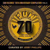 Různí interpreti – Sun Records' 70th Anniversary Compilation, Vol. 4 [Curated by Jerry Phillips]