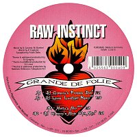 Raw Instinct – Grande de Folie
