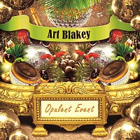 Art Blakey – Opulent Event