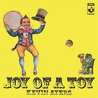 Kevin Ayers – Joy Of A Toy