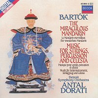 Kenneth Jewell Chorale, Detroit Symphony Orchestra, Antal Dorati – Bartók: The Miraculous Mandarin; Music for Strings, Percussion & Celesta