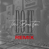 Toni Braxton – Do It [Zac Samuel Remix]