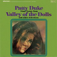 Patty Duke – Patty Duke Sings Songs From The Valley Of The Dolls & Other Selections