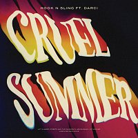 Hook N Sling, Darci – Cruel Summer