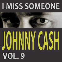 Johnny Cash – I Miss Someone Vol. 9