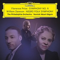 The Philadelphia Orchestra, Yannick Nézet-Séguin – Florence Price: Symphony No. 4 – William Dawson: Negro Folk Symphony