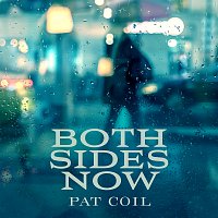 Pat Coil, Danny Gottlieb, Jacob Jezioro – Both Sides Now