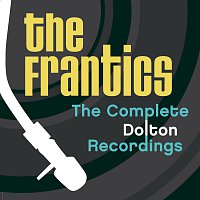 The Frantics – The Complete Dolton Recordings