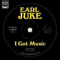 Earl Juke – I Got Music