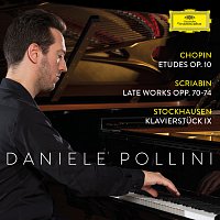 Daniele Pollini – Chopin: Etudes Op. 10; Scriabin: Late Works Opp. 70-74; Stockhausen: Klavierstuck IX