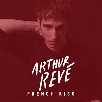Arthur Revé – French Kiss