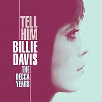 Billie Davis – Tell Him - The Decca Years