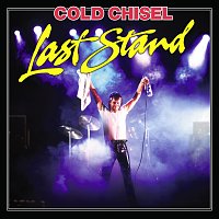 Cold Chisel – Last Stand
