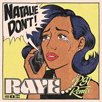 Raye – Natalie Don’t [PS1 Remix]