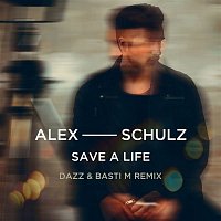 Alex Schulz – Save A Life (DAZZ & Basti M Remix)