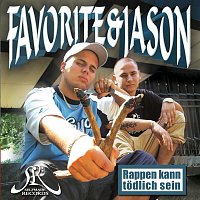 Favorite & Jason – Rappen kann todlich sein