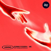 Sonny Fodera & MK – Asking (feat. Clementine Douglas) [Tiesto Remix]