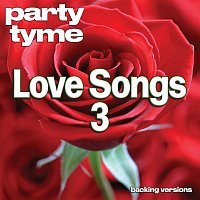Love Songs 3 - Party Tyme [Backing Versions]