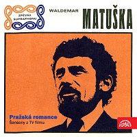 Waldemar Matuška – Pražská romance. Šansony z tv filmu MP3