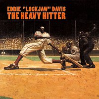 Eddie "Lockjaw" Davis – The Heavy Hitter