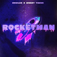 Broiler, Sivert Tinius – ROCKETMAN
