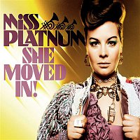Miss Platnum – She Moved In