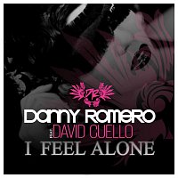 Danny Romero, David Cuello – I Feel Alone