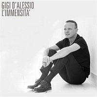 Gigi D'Alessio – L'immensita