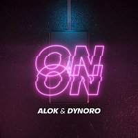 Alok & Dynoro – On & On