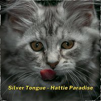 Hattie Paradise – Silver Tongue