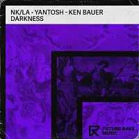 NK, LA, Yantosh, Ken Bauer – Darkness