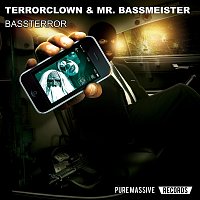 TerrorClown, Mr. Bassmeister – Bassterror