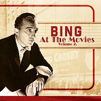 Bing Crosby – Bing At The Movies [Vol. 2]
