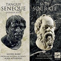 Tanguy : Séneque, dernier jour - Satie : Socrate