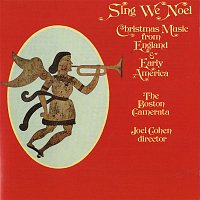 Joel Cohen, The Boston Camerata – Sing We Noel [Christmas]