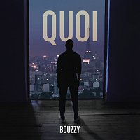 Bouzzy – Quoi