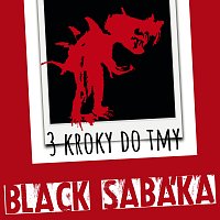 Black Sabáka – Tři kroky do tmy FLAC