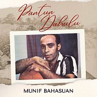 Munif Bahasuan – Pantun Dahulu