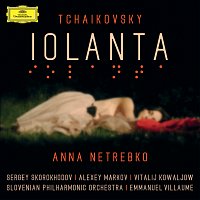Anna Netrebko, Sergey Skorokhodov, Alexey Markov, Vitalij Kowaljow – Tchaikovsky: Iolanta [Live]
