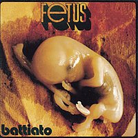 Franco Battiato – Fetus