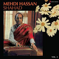 Mehdi Hassan – Shahad, Vol. 2