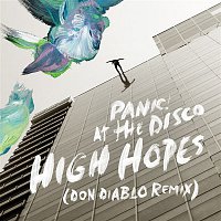 Panic! At The Disco – High Hopes (Don Diablo Remix)