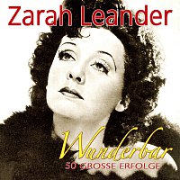 Zarah Leander – Wunderbar