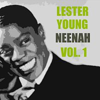 Lester Young – Neenah Vol. 1